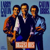 The Gatlin Brothers - Biggest Hits